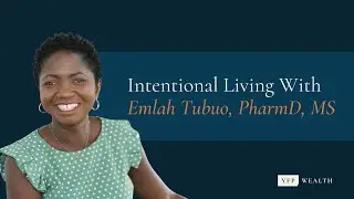 Intentional Living with Dr. Emlah Tubuo