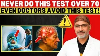 5 Health Checkups You Should Avoid After 70 That May Harm You More Than Help! | Senior Health Tips