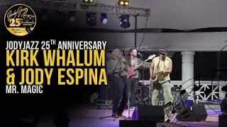 Кирк Уолум и Джоди Эспина исполняют Mr. Magic (Savannah Jazz Festival 2025)