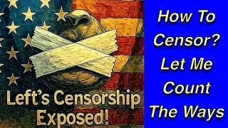 25 10 21 The Left's Censorship Hypocrisy Exposed