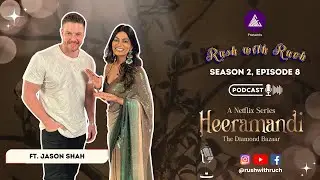 Jason Shah Spills the Beans on Heeramandi: Podcast Exclusive