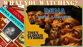 Discussion With Dena: They Cloned Tyrone View & Review