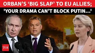 Hungary DEFIES EU, Brags Of &lsquo;HELPING PUTIN&rsquo; As Budapest Preps For Trump Meet Over Ukraine War