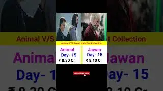 Animal V/S Jawan India Net Collection Day:- 15 | #animal #jawan #salmankhan #ranbirkapoor #shorts
