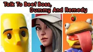 Talk With Beef Boss, Dummy And Remedy Locations - Fortnite