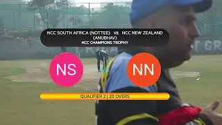 Qualifier 2 -NCC South Africa (Nottee) VS NCC New Zealand (Anubhav)/NCC Champions Trophy || 1-feb-26