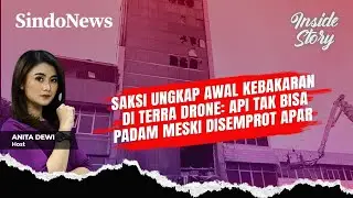 🔴 LIVE Mengurai Penyebab Kebakaran Terra Drone | Inside Story | 21/12