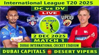 Dubai Capitals vs Desert Vipers Live | DC vs DV Live | 1st Match of ILT20 2025 Live | DV vs DC Live