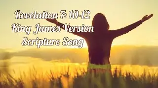 Revelation 7:10-12 King James Version - Scripture Song by Rone&rsquo;