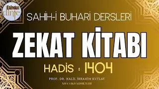 1404. Hadis - Zekat Kitabı - Buhari Şerif Hadisleri - Ehlinden Dinle