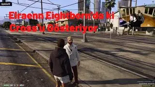 Elraenn Eightborn'da Ki Yeni Cross Olayını G&ouml;steriyor!.. (M&uuml;kemmel &Ouml;zellik)