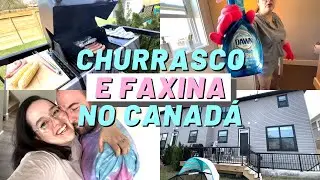 COMO OS CANADENSES FAZEM CHURRASCO e faxina pesada no Canadá ♡ Vlog da Jess