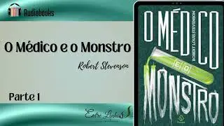 O Médico e o Monstro / Capítulo 1 / Robert Stevenson.