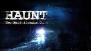 Haunt The Real Slender Game [Gamer Difficulty] Extras On / Full Gameplay Walkthrough
