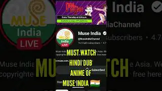 Must watch anime of muse india 🇮🇳 @MuseIndiaChannel #museindia #shorts #dandadan #spyxfamily