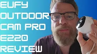 Обзор eufy Outdoor Cam Pro E220 &mdash; у этой камеры ДВЕ уникальные особенности!