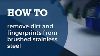 Remove dirt and fingerprints from brushed stainless steel