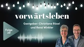 Boomer und Berufung | VORWÄRTSLEBEN 29 mit Christiane Rösel und René Winkler