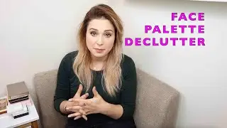 FACE PALETTE DECLUTTER 2021