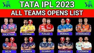 IPL 2023 | All Teams Final Openers List | All 10 Teams New Openers For IPL 2023 | All Teams Openers