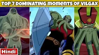 Top 7 DOMINATING moments of Vilgax | FAN 10K