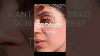 DO THIS FOR MOISTURISED SKIN IN WINTERS #skincare #selfcare #love #beauty #shorts