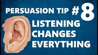 Jay Sankey's Persuasion Tip #8: 'LISTENING CHANGES EVERYTHING'