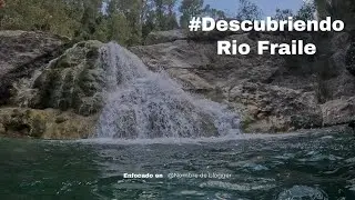 Ruta del Rio Fraile  (Bicorp)