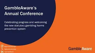 GambleAware's Annual Conference 2025