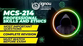 MCS-214 Professional Skills & Ethics Full Revision | MCA Semester 1 Important Notes & PYQs Exam Prep