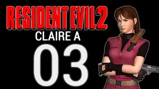 Resident Evil 2 (1998) - [Blind Playthrough] [Claire A] Part 3