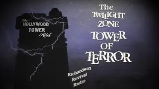 The Twilight Zone Tower of Terror: A Radio Drama