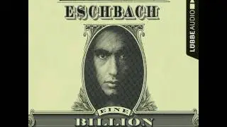Andreas Eschbach - Eine Billion Dollar
