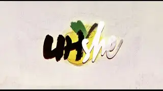 UHShe Season 1 Intro (HD)