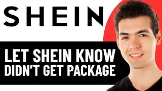HOW TO LET SHEIN KNOW I DIDN'T GET MY PACKAGE 2026! (FULL GUIDE)
