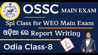 Odia Letter / Report Writing I Odia Class-8 I for OSSC WEO Mains Exam & for All OSSC Exams