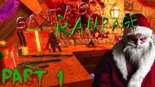 Viscera Cleanup Detail: Santa's Rampage | Part 1 | WHAT HAS SANTA DONE!