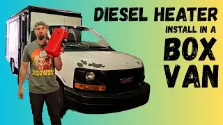 Custom Diesel Heater Installation  - Box Van Build Part 30
