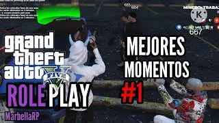 MEJORES MOMENTOS #1 GTA V ROLEPLAY(MarbellaRP)