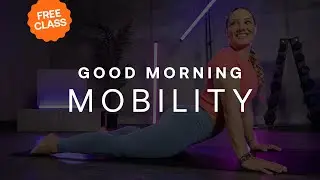 10 Minute Morning Mobility Routine