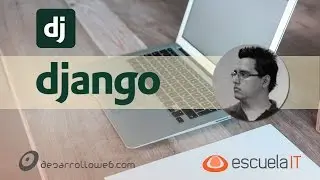 Qu&eacute; es Django, qu&eacute; necesitas para empezar