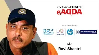Express eAdda Live With Ravi Shastri, Former Head Coach, Indian Cricket Team