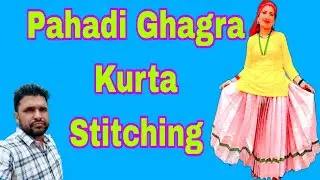 Pahadi Dressing Stitching (Ghagra Kurta) || पहाड़ी लहंगा (घागरा कुर्ता ) Mussoorie Lifestyle vlog.