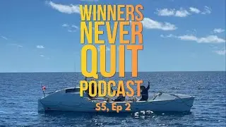 How to Row an Ocean! Winners Never Quit Podcast, S5 Ep2. With Team United We Conquer.