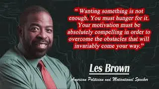 Les Brown Quotes | Les Brown best quotes On Life and Dream