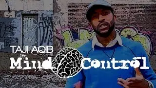 Mind Control: Taji Aqib Rhymes About the Manipulative Power of Mass Media