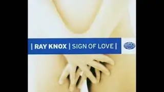 RAY KNOX - SIGN OF LOVE