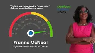 About the Value Builder Score (Franne McNeal, Significant Business Results)