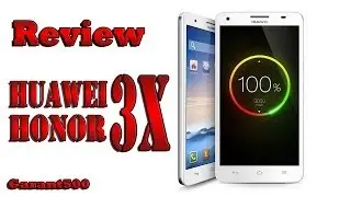 HUAWEI HONOR 3X Полный обзор, тестирование, игры, выводы