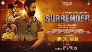 SURRENDER (Official Trailer) New Punjabi Movie | Happi Gosal, Shruti Sharma | 5th April 2024